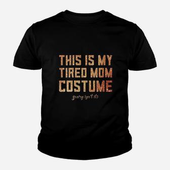 This Is My Tired Mom Costume Youth T-shirt | Crazezy DE