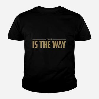 This Is The Way Missy Fit Ladies Youth T-shirt | Crazezy AU