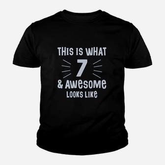 This Is What 7 And Awesome Looks Youth T-shirt | Crazezy UK