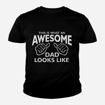 This Is What An Awesome Dad Looks Like Father Day Youth T-shirt | Crazezy UK