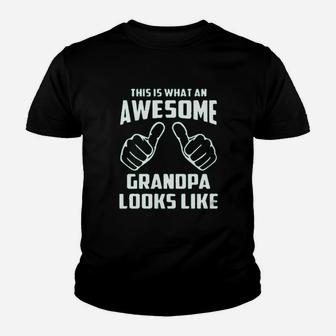 This Is What An Awesome Grandpa Looks Like Youth T-shirt | Crazezy
