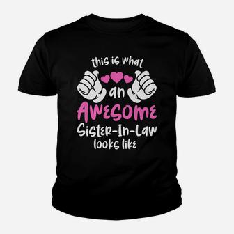 This Is What An Awesome Sister-In-Law Looks Like Youth T-shirt | Crazezy