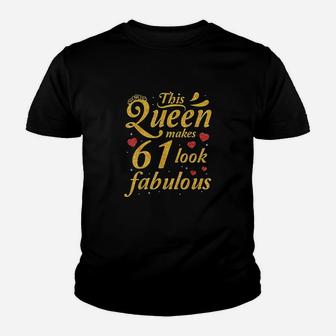 This Queen Makes 61 Years Old Look Fabulous Happy Birthday Youth T-shirt | Crazezy DE