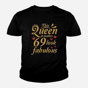 This Queen Makes 69 Years Old Look Fabulous Happy Birthday Youth T-shirt | Crazezy CA