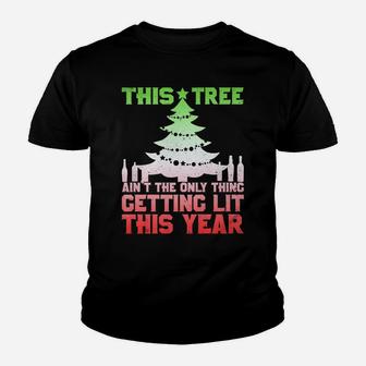 This Tree Ain't The Only Thing Getting Lit This Year Youth T-shirt | Crazezy