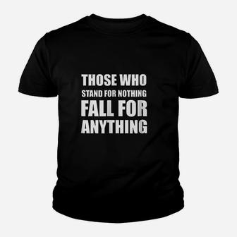 Those Who Stand For Nothing Youth T-shirt | Crazezy DE