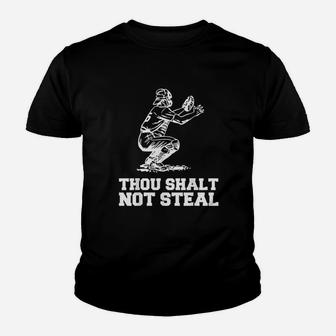 Thou Shalt Not Steal Baseball Catcher Youth T-shirt | Crazezy