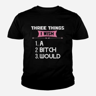 Three Things I Wish Youth T-shirt | Crazezy DE