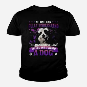 Tibetan Terrier No One Can Fully Understand The Meaning Of Love Youth T-shirt - Monsterry UK