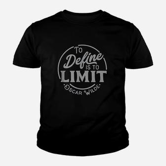 To Define Is To Limit Youth T-shirt | Crazezy