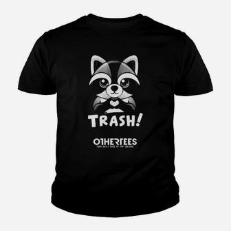 To Me You Are Trash Youth T-shirt - Monsterry AU