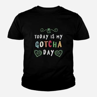 Today Is My Gotcha Day Youth T-shirt | Crazezy AU