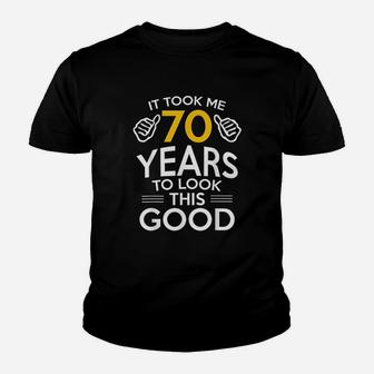 Took Me 70 Years Youth T-shirt | Crazezy CA