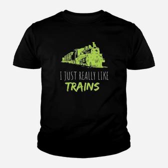 Train Enthusiast Locomotive I Just Really Like Trains Youth T-shirt - Monsterry