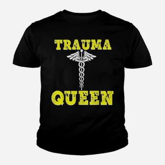Trauma Queen Shirt Funny Nurse Doctor Medical Er Yellow Youth T-shirt | Crazezy