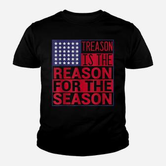 Treason Is The Reason For The Season 4Th Of July American Youth T-shirt | Crazezy