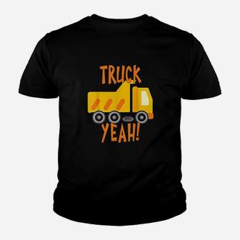 Truck Yeah Dump Truck Youth T-shirt | Crazezy