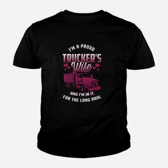 Trucker Wife In It For The Long Haul Funny Truck Driver Gift Youth T-shirt | Crazezy AU