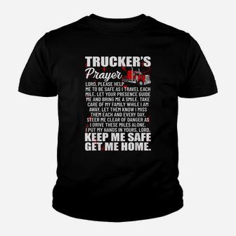Truckers Prayer Keep Me Safe Get Me Home Hauler Truck Driver Youth T-shirt | Crazezy UK