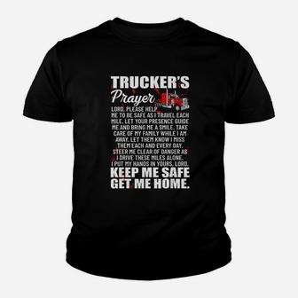 Truckers Prayer Keep Me Safe Get Me Home Youth T-shirt | Crazezy