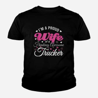 Truckers Wife Im Proud Wife Freaking Awesome Trucker Youth T-shirt | Crazezy