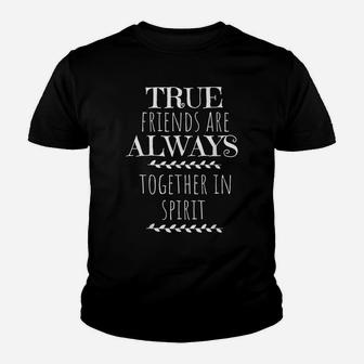 True Friends Anne Of Green Gables Friend Quote Gift Shirt Youth T-shirt | Crazezy DE