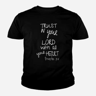Trust In Your Lord With All Your Heart | Proverbs 35 Youth T-shirt - Thegiftio UK