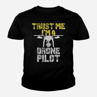 Trust Me I'm A Drone Pilot Funny Drone Youth T-shirt | Crazezy UK
