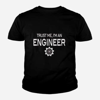 Trust Me Im An Engineer Youth T-shirt | Crazezy
