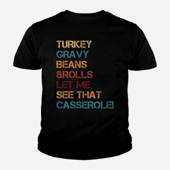 Turkey Gravy Beans And Rolls Let Me See That Casserole Sweatshirt Youth T-shirt | Crazezy DE