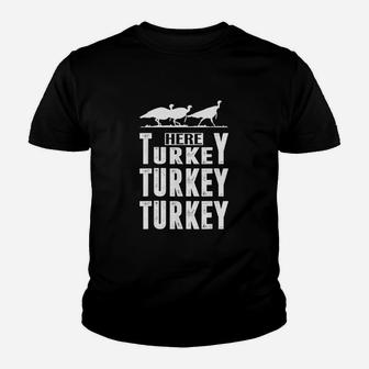 Turkey Hunting Here Turkey Turkey Youth T-shirt | Crazezy