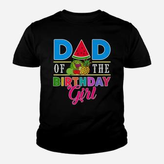Twotti Fruity Theme Dad Of The Birthday Girl Sweetie Party Youth T-shirt | Crazezy UK