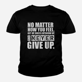 Ultimate Motivation Never Give Up Motivational Youth T-shirt | Crazezy