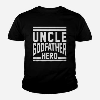 Uncle Godfather Hero Youth T-shirt | Crazezy UK
