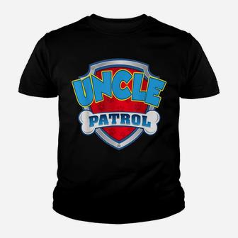 Uncle Patrol Shirt-Dog Mom Dad Funny Gift Birthday Party Youth T-shirt | Crazezy DE