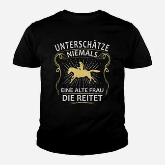 Unterschüchze Niemals Eine Alte Frau Die Reitet- Kinder T-Shirt - Seseable