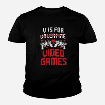 V Is For Video Games Funny Valentines Day Gamer Youth T-shirt | Crazezy