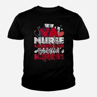 Va Nurse Caring For America's Heroes Gift Youth T-shirt | Crazezy CA