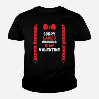 Valentines Day Custome Sorry Ladies Grandma Is My Valentine Youth T-shirt - Monsterry UK