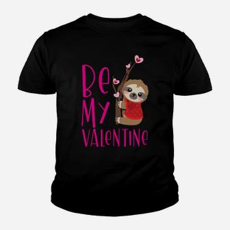 Valentines Day Sloth Cute Be My Valentine Youth T-shirt - Monsterry
