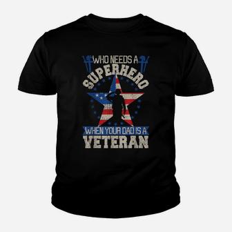 Veteran Dad Is My Super Hero Shirt Cute Gift For Fathers Day Youth T-shirt | Crazezy