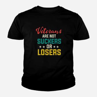 Veterans Are Not Suckers Or Losers Youth T-shirt | Crazezy CA