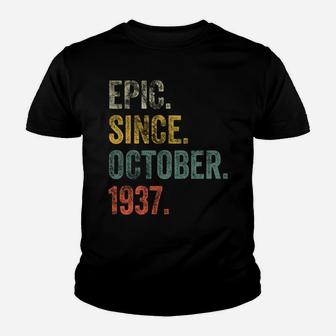 Vintage 1937 84Th Birthday Epic Since October 1937 Sweatshirt Youth T-shirt | Crazezy