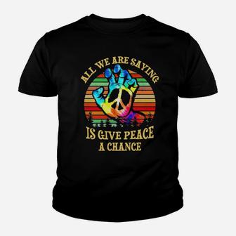 Vintage All We Are Saying Is Give Peace A Chance Youth T-shirt - Monsterry DE