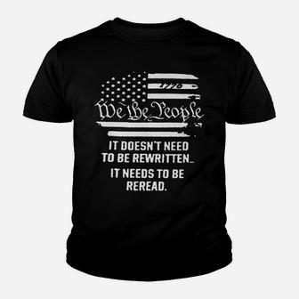 Vintage American Flag It Needs To Be Reread We The People Youth T-shirt | Crazezy DE