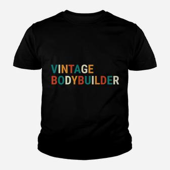 Vintage Bodybuilder Definition Noun Funny Gym Workout Youth T-shirt | Crazezy