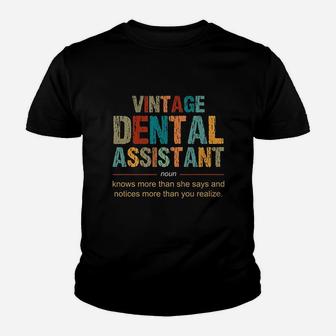 Vintage Dental Assistant Definition Noun Funny Appreciation Youth T-shirt | Crazezy