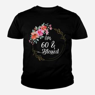 Vintage Flower Design I'm 60 & Blessed Funny Birthday Gift Youth T-shirt | Crazezy