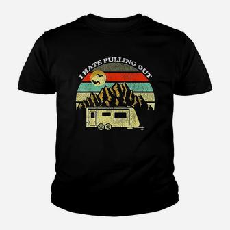 Vintage Mountains Camping I Hate Pulling Out Youth T-shirt | Crazezy CA