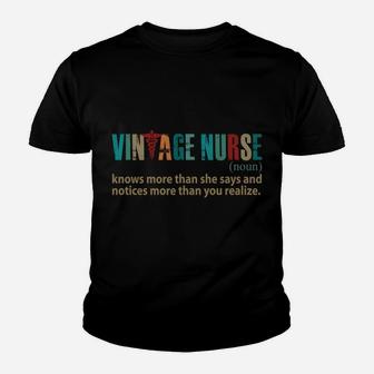Vintage Nurse Knows More Than She Says Noun Funny Definition Youth T-shirt | Crazezy